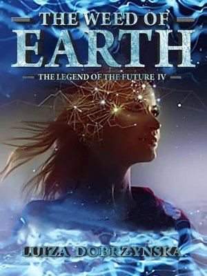 cover image of The Weed of Earth: Legend of the Future, #4